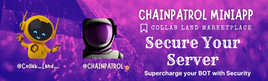 a purple background overlayed with the collab land and chainpatrol logos